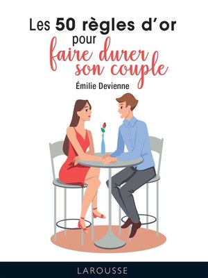 cover image of Les 50 règles d'or pour faire durer son couple